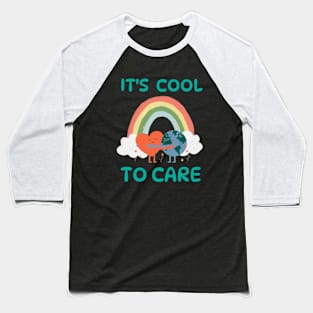 It's Cool To Care   earth day 2024 gift april 22 Cute Teacher  Lover Rainbow Baseball T-Shirt